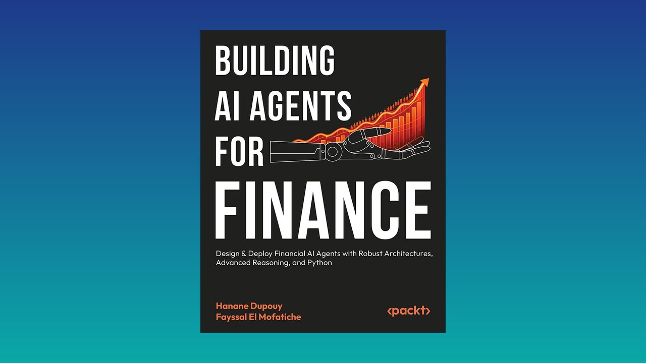 Upcoming Book: Building AI Agents for Finance (Packt, July 2026)